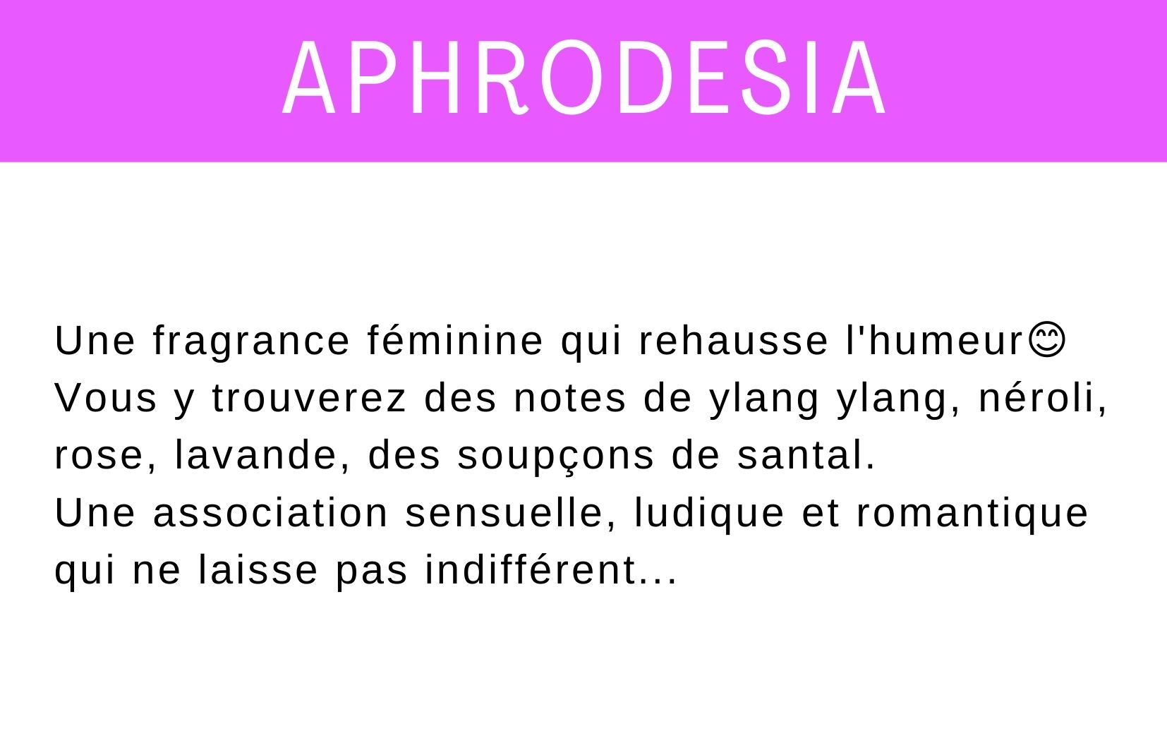 Description parfum Aphrodesia