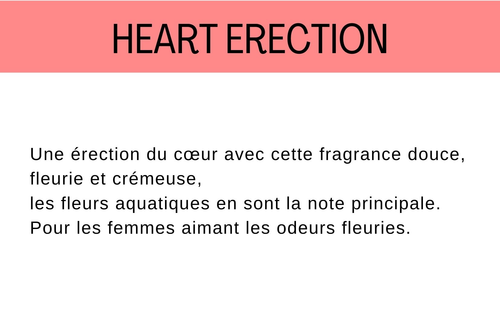 Fragrance heart erection description