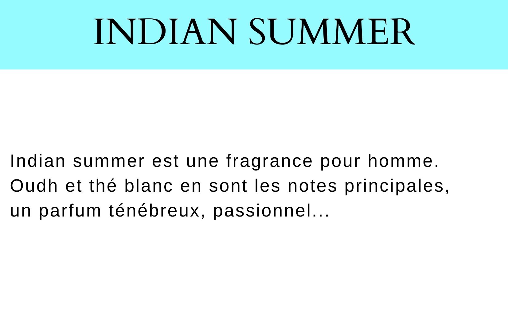 Indian summer description fragrance