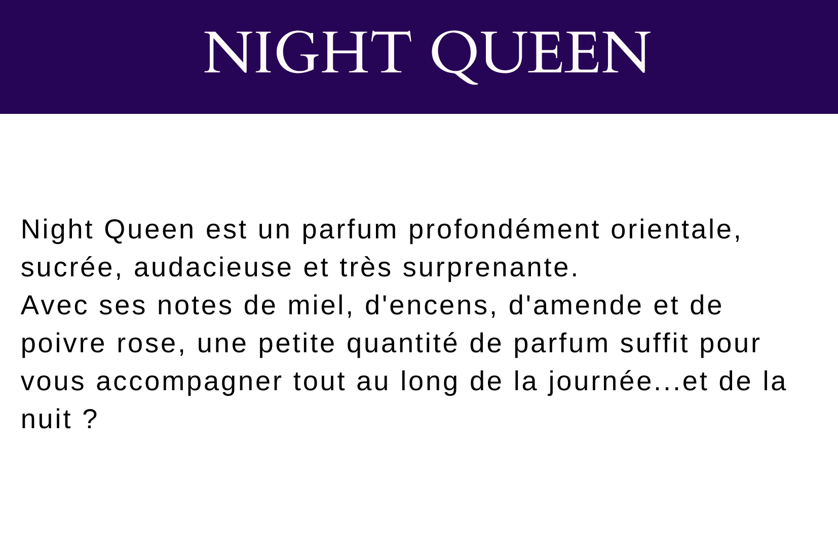 Descriptif fragrance night queen