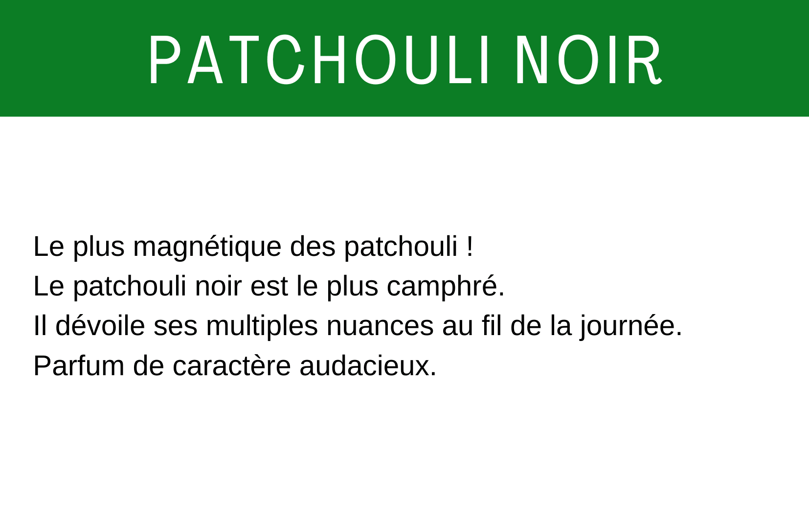 patchouli noir descriptif