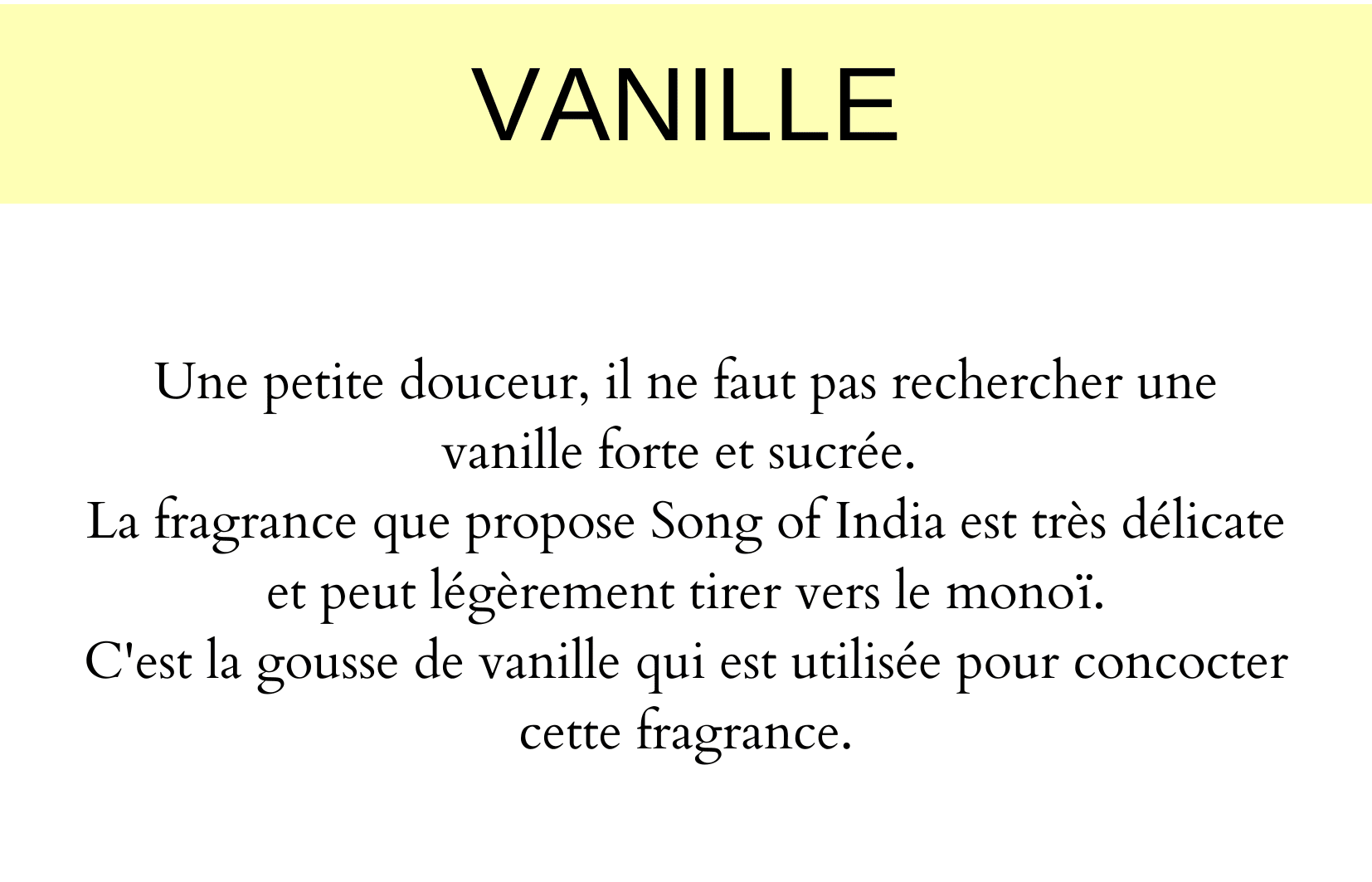 Fragrance à la gousse de vanille