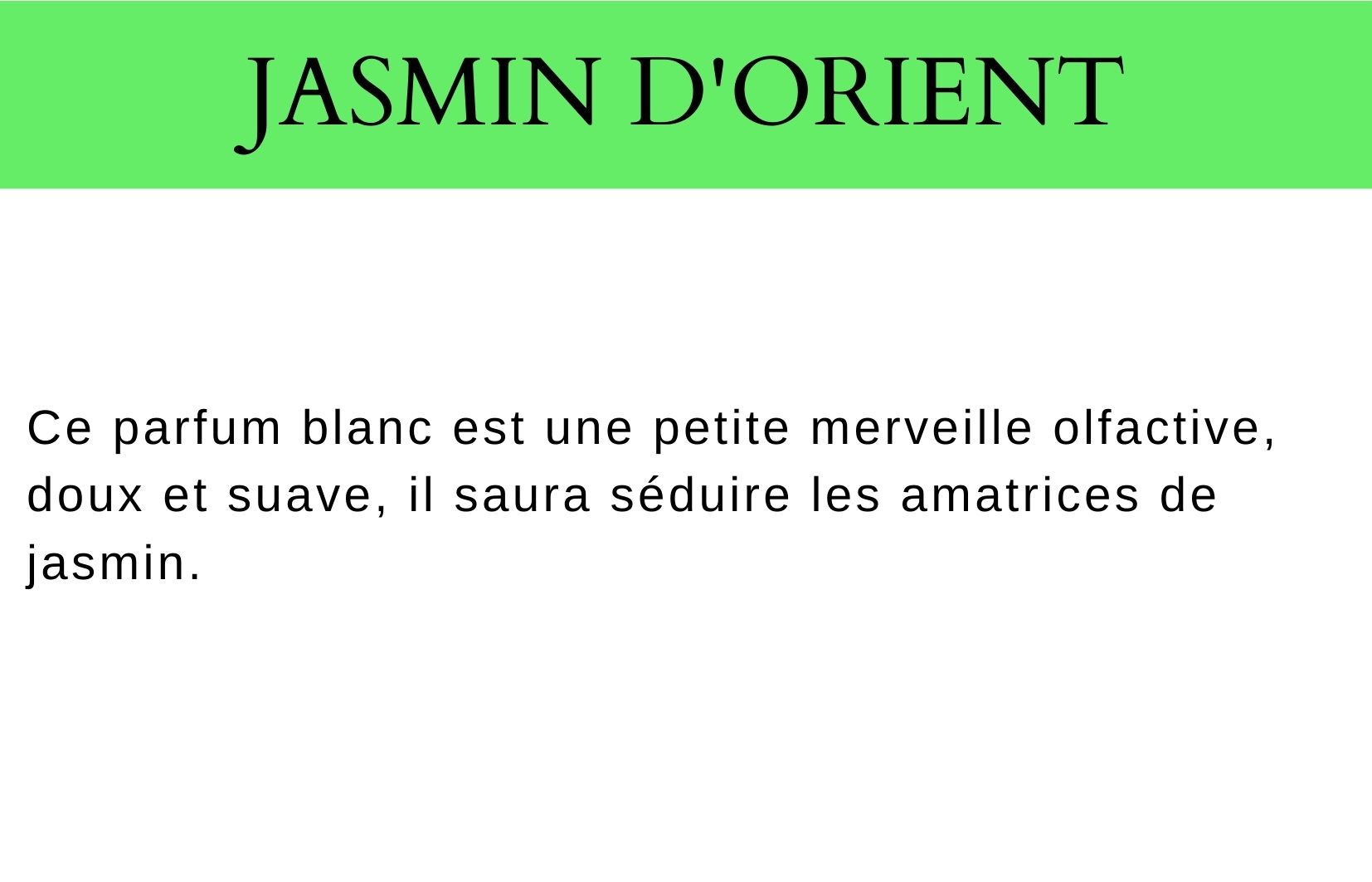 Jasmin d'Orient description fragrance