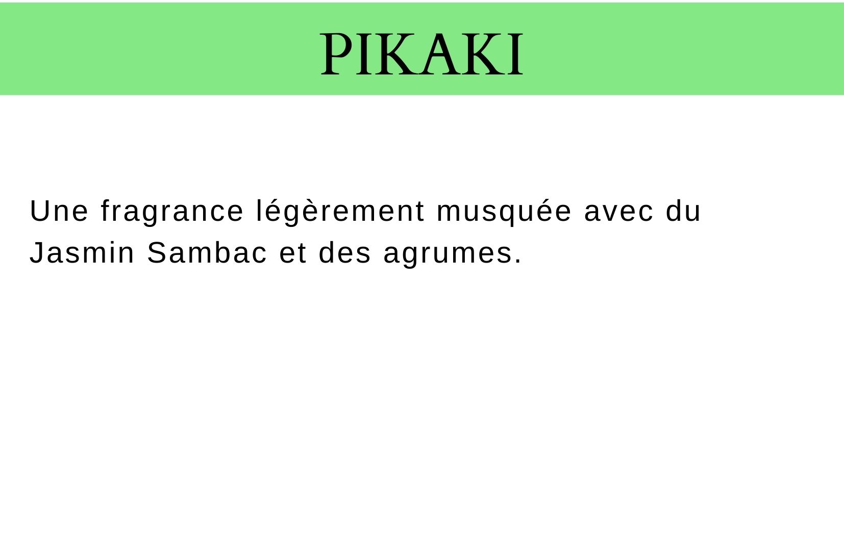 Description parfum pikaki